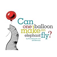 Can One Balloon Make an Elephant Fly? Can One Balloon Make an Elephant Fly? Hardcover Kindle