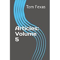 Articles: Volume 5 Articles: Volume 5 Paperback Kindle