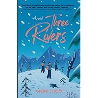 Three Rivers: A Novel