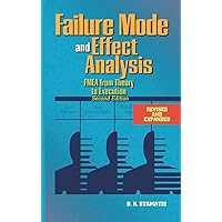 Failure Mode and Effect Analysis: FMEA From Theory to Execution Failure Mode and Effect Analysis: FMEA From Theory to Execution Hardcover Kindle