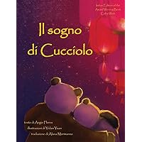 Il Sogno Di Cucciolo (Italian Edition) Il Sogno Di Cucciolo (Italian Edition) Hardcover