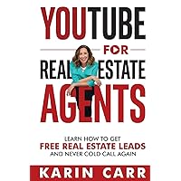 YouTube for Real Estate Agents: Learn how to get free real estate leads and never cold call again YouTube for Real Estate Agents: Learn how to get free real estate leads and never cold call again Paperback Audible Audiobook Kindle