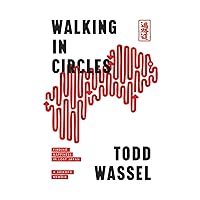 Walking in Circles: Finding Happiness in Lost Japan (Round Earth)