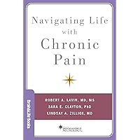 Navigating Life with Chronic Pain (Brain and Life Books) Navigating Life with Chronic Pain (Brain and Life Books) Paperback Kindle Audible Audiobook Audio CD