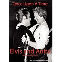 Once Upon a Time: Elvis and Anita Once Upon a Time: Elvis and Anita Audible Audiobook Hardcover Kindle