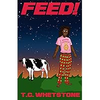 FEED! FEED! Paperback Kindle