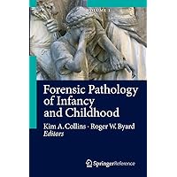 Forensic Pathology of Infancy and Childhood Forensic Pathology of Infancy and Childhood Hardcover