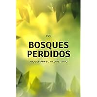 Los bosques perdidos (Cuentos maravillosos nº 2) (Spanish Edition) Los bosques perdidos (Cuentos maravillosos nº 2) (Spanish Edition)