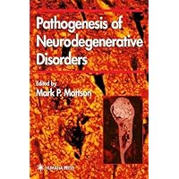 Pathogenesis of Neurodegenerative Disorders (Contemporary Neuroscience) Pathogenesis of Neurodegenerative Disorders (Contemporary Neuroscience) Kindle Hardcover Paperback