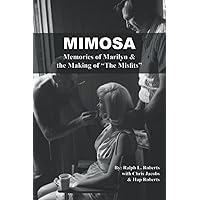 Mimosa: Memories of Marilyn & the Making of 