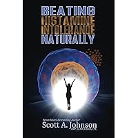 Beating Histamine Intolerance Naturally Beating Histamine Intolerance Naturally Paperback Kindle Audible Audiobook