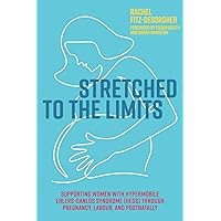 Stretched to the Limits Stretched to the Limits Paperback Kindle
