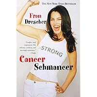 Cancer Schmancer Cancer Schmancer Paperback Audible Audiobook Kindle Hardcover