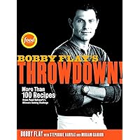 Bobby Flay's Throwdown!: More Than 100 Recipes from Food Network's Ultimate Cooking Challenge: A Cookbook Bobby Flay's Throwdown!: More Than 100 Recipes from Food Network's Ultimate Cooking Challenge: A Cookbook Hardcover Kindle