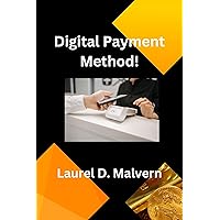 Digital Payment Method! (Online Banking Series Book 1)