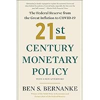 21st Century Monetary Policy: The Federal Reserve from the Great Inflation to COVID-19 21st Century Monetary Policy: The Federal Reserve from the Great Inflation to COVID-19 Paperback Audible Audiobook Kindle Hardcover