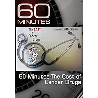 60 Minutes-The High Cost of Cancer Drugs