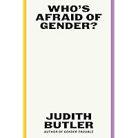 Who's Afraid of Gender? Who's Afraid of Gender? Hardcover Audible Audiobook Kindle