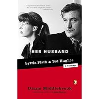 Her Husband: Ted Hughes and Sylvia Plath--A Marriage Her Husband: Ted Hughes and Sylvia Plath--A Marriage Paperback Audible Audiobook Hardcover Audio CD