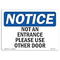 OSHA Notice Sign - Not an Entrance Please Use Other Door | Vinyl Label Decal | Protect Your Business, Construction Site, Warehouse | Made in The USA