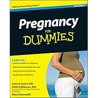 Pregnancy For Dummies 3E: 3rd Edition Pregnancy For Dummies 3E: 3rd Edition Paperback Digital