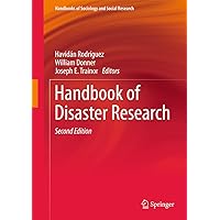 Handbook of Disaster Research (Handbooks of Sociology and Social Research) Handbook of Disaster Research (Handbooks of Sociology and Social Research) Kindle Hardcover Paperback
