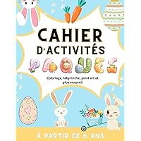 Cahier d'activité de Pâques: Coloriage, labyrinthe, pixel art et plus encore!! (French Edition)