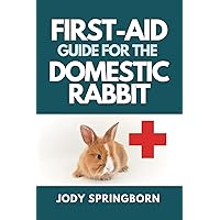 First-Aid Guide for the Domestic Rabbit First-Aid Guide for the Domestic Rabbit Spiral-bound Kindle