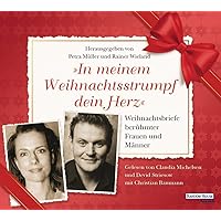 „In meinem Weihnachtsstrumpf dein Herz“: Weihnachtsbriefe berühmter Frauen und Männer „In meinem Weihnachtsstrumpf dein Herz“: Weihnachtsbriefe berühmter Frauen und Männer Audio CD