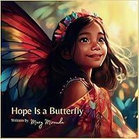Hope Is a Butterfly Hope Is a Butterfly Paperback Kindle