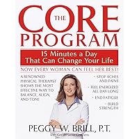 The Core Program: Fifteen Minutes a Day That Can Change Your Life The Core Program: Fifteen Minutes a Day That Can Change Your Life Paperback Kindle Hardcover Spiral-bound