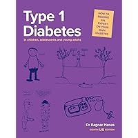 Type 1 Diabetes in Children, Adolescents and Young Adults Type 1 Diabetes in Children, Adolescents and Young Adults Paperback