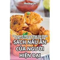 Sách NẤu Ăn CỦa NgƯỜi HiỆn ĐẠi (Vietnamese Edition)