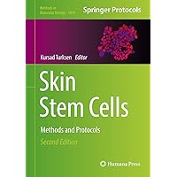 Skin Stem Cells: Methods and Protocols (Methods in Molecular Biology, 1879) Skin Stem Cells: Methods and Protocols (Methods in Molecular Biology, 1879) Hardcover