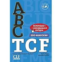 ABC TCF. Tous niveaux. Buch+Audio-CD+Online-Übungen: Test de connaissance du français, 200 exercices. Buch + mp3 CD + entraînement en ligne + Corrigés et transcriptions