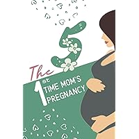 the first time mom's pregnancy notebook: 5th month