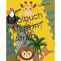 Malbuch Tiere in Afrika (German Edition)