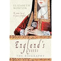 England's Queens: The Biography England's Queens: The Biography Paperback