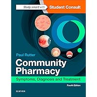 Community Pharmacy: Symptoms, Diagnosis and Treatment Community Pharmacy: Symptoms, Diagnosis and Treatment Kindle Paperback