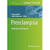 Preeclampsia: Methods and Protocols (Methods in Molecular Biology, 1710) Preeclampsia: Methods and Protocols (Methods in Molecular Biology, 1710) Hardcover Paperback