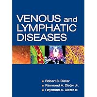 Venous and Lymphatic Diseases Venous and Lymphatic Diseases Hardcover