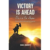 Victory Is Ahead: Dare to Hope