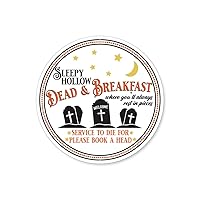 Sleepy Hollow Dead And Breakfast Halloween Sign - 18-inch Circle