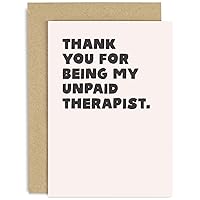 Old English Company Funny Birthday Card - 'Thank You For Being My Unpaid Therapist' - Blank Inside with Envelope