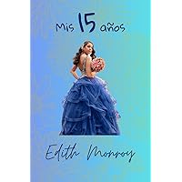 Mis 15 años (Spanish Edition)