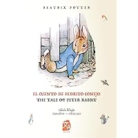 El cuento de Pedrito Conejo - The Tale of Peter Rabbit (Spanish Edition)