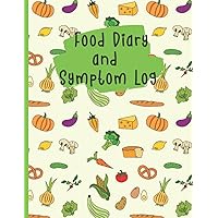 Food Diary and Symptom Log for Kids: Daily Food Journal for Tracking Food Allergies and Symptoms