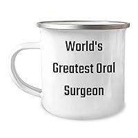 Funny World's Greatest Oral Surgeon Camping Mug Gifts | Unique Mother's Day Unique Gifts for Oral Surgeons from Loved Ones with Sarcastic Humor