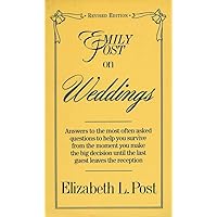 Emily Post on Weddings: Revised Edition Emily Post on Weddings: Revised Edition Paperback Mass Market Paperback