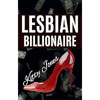 Lesbian Billionaire (Sapphic Sweethearts Book 2) Lesbian Billionaire (Sapphic Sweethearts Book 2) Kindle